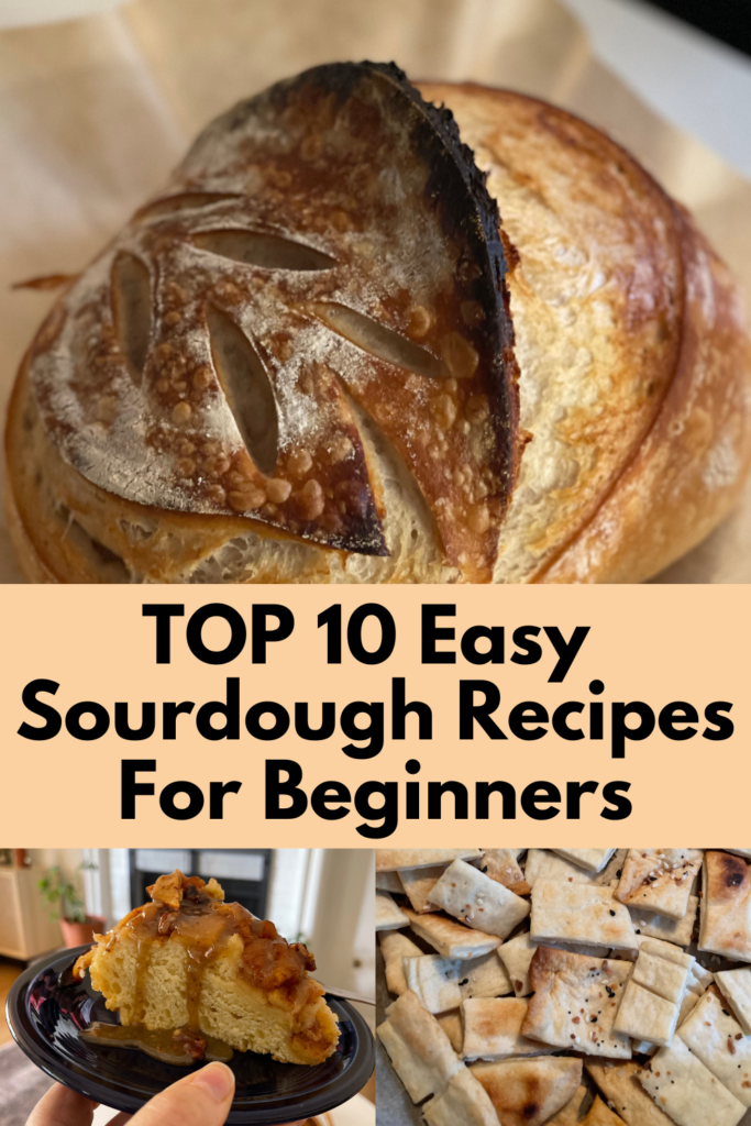 top 10 easy sourdough recipes for beginners