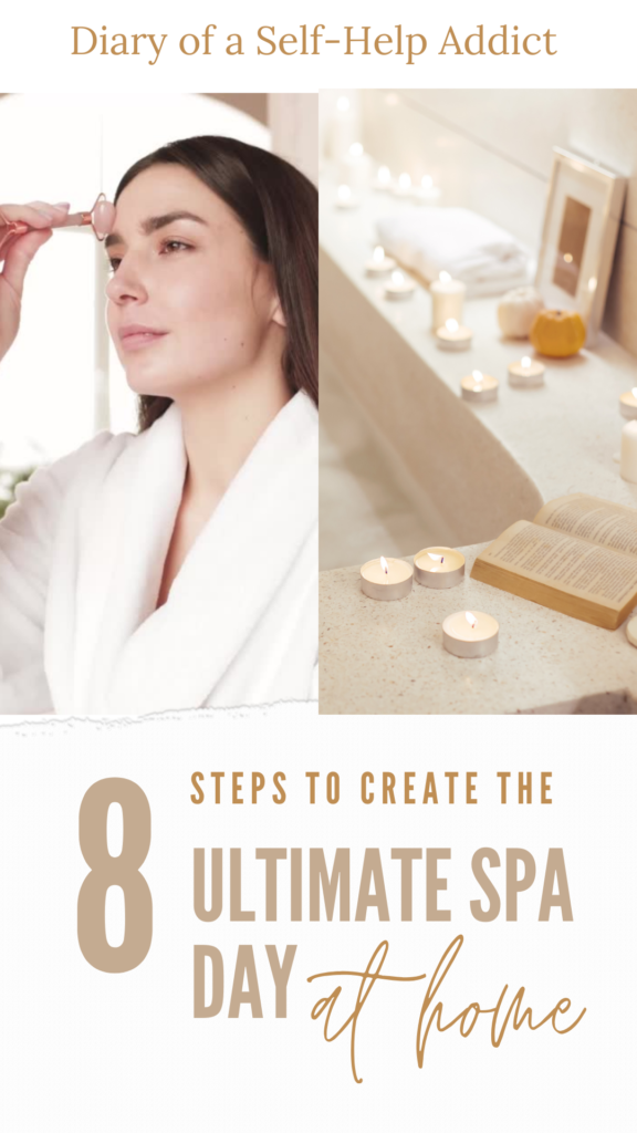 8 steps to create the ultimate spa day at home.