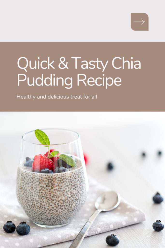 quick and tasty chia pudding recipe