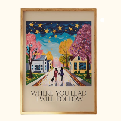 Where You Lead, I will Follow Poster 