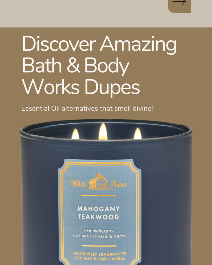 Discover Amazing Bath and Body Works Dupes