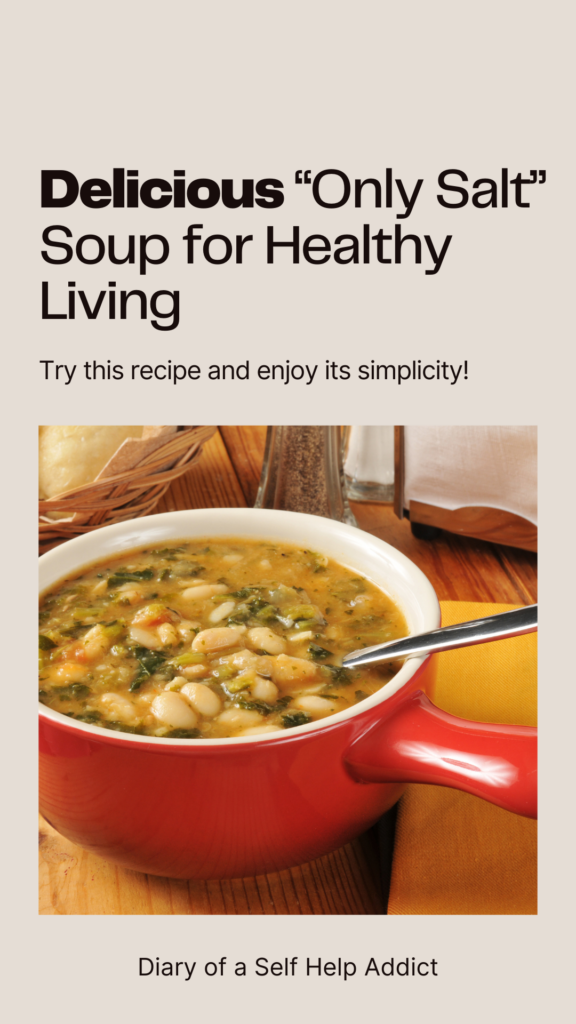 delicious only salt soup for healthy living. try this recipe!