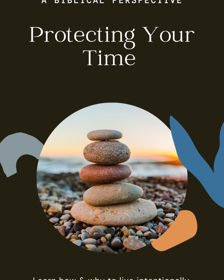 protecting your time a biblical perspective