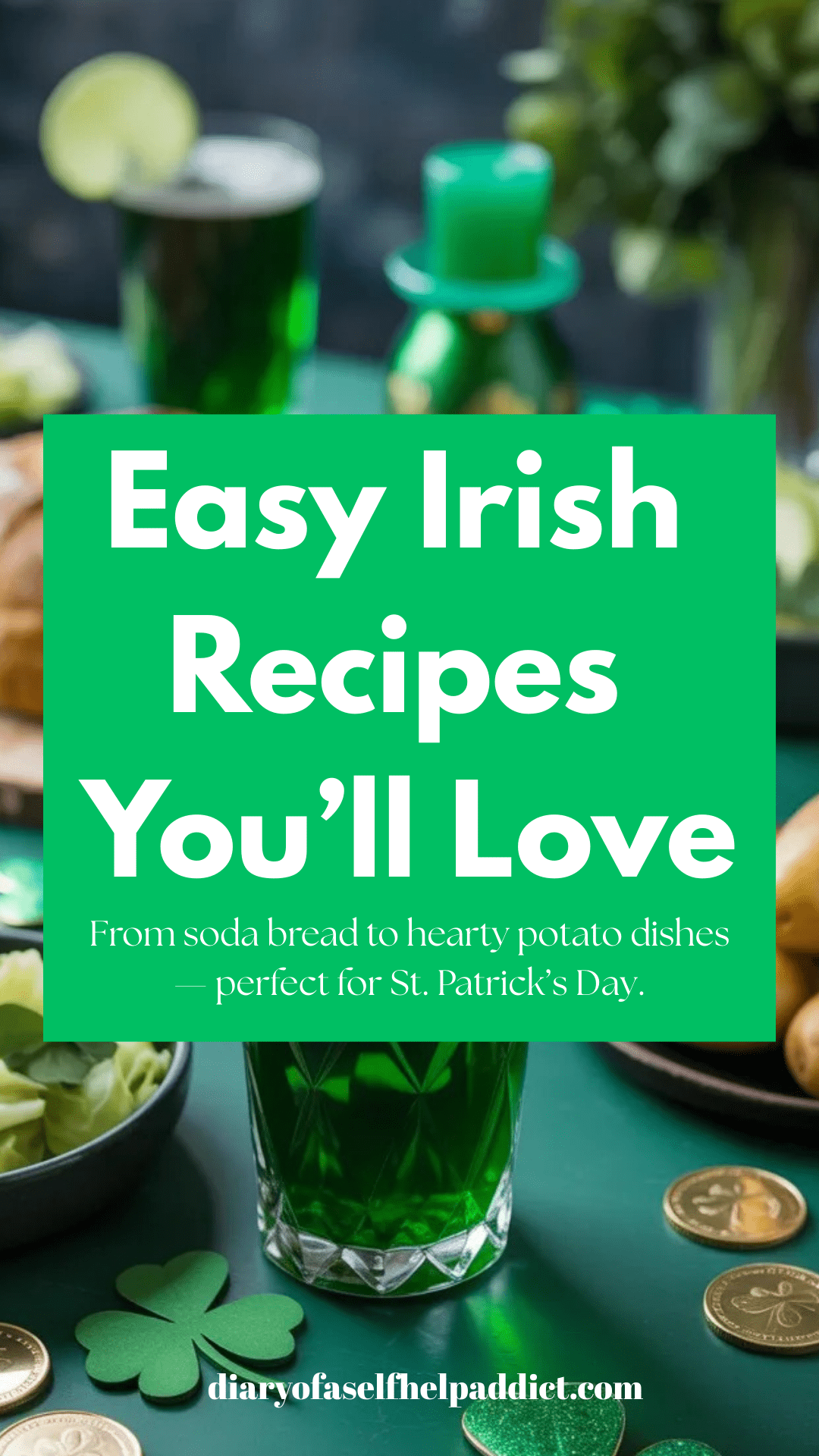 A festive St. Patrick’s Day party scene with green drinks, Irish soda bread, potatoes, cabbage dishes, shamrocks, and gold coins scattered around the table. Bright celebratory styling perfect for Pinterest.
