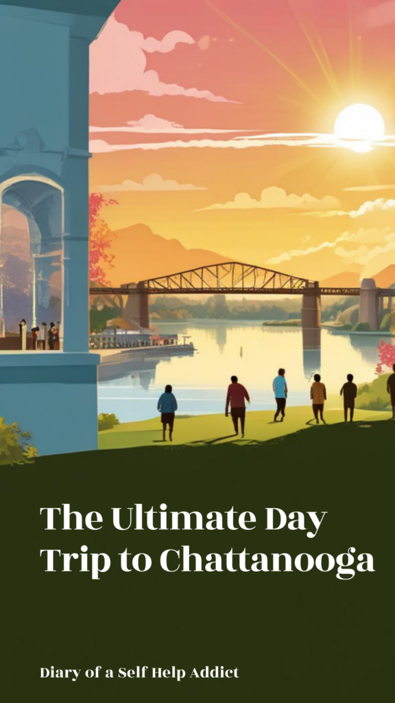 the ultimate day trip to chattanooga