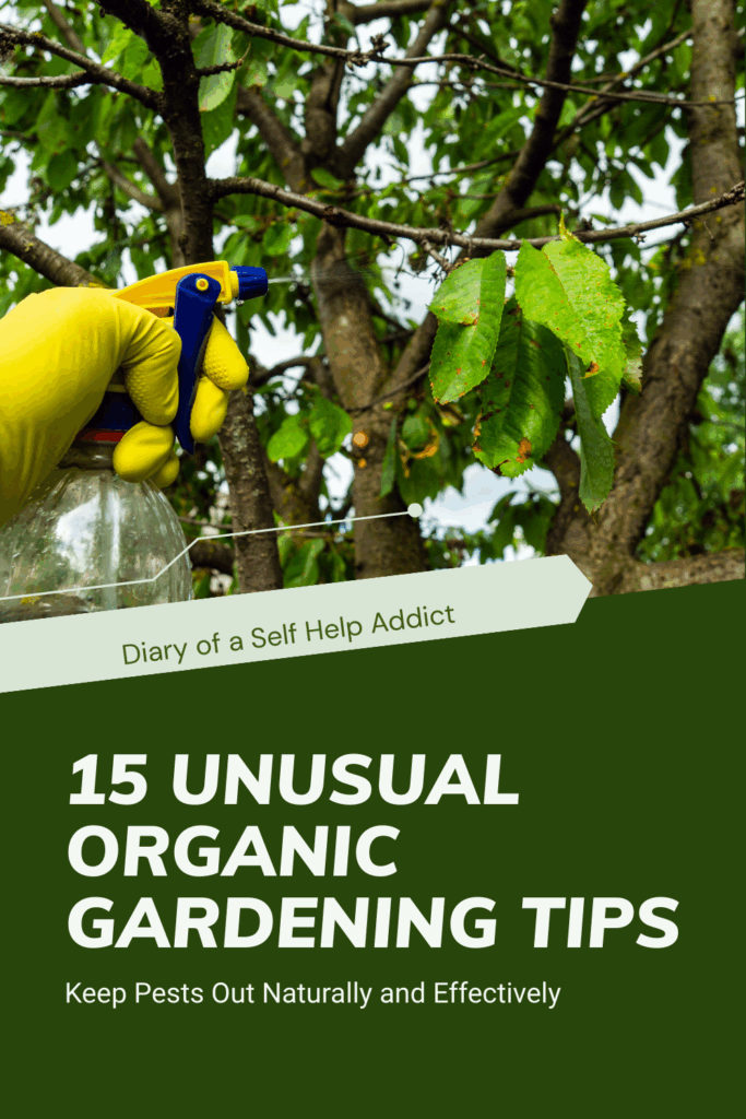 15 unusual organic gardening tips