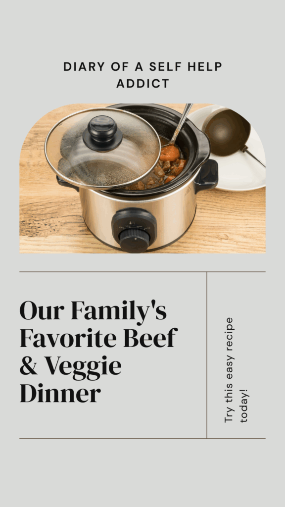 Our Family's Favorite Crock Pot Beef & Veggie Dinner