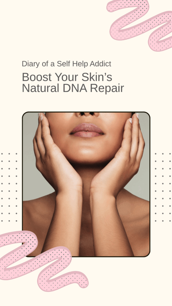 Boost Your Skin's Natural DNA Repair