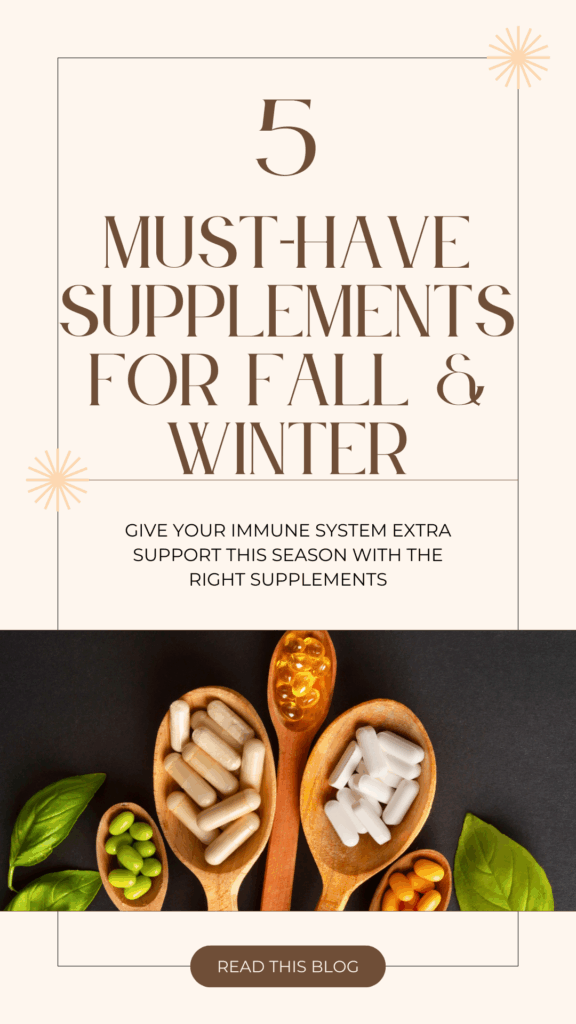 5 must-have supplements for fall & winter