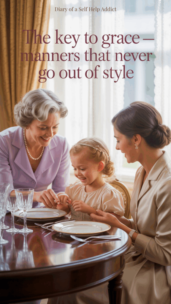 A vintage-inspired scene showing a beautifully dressed grandmother, mother, and young girl around a dinner table. The grandmother is demonstrating how to place utensils. Romantic, timeless aesthetic — think 1950s charm meets modern photography. Text overlay: “The Key to Grace — Manners That Never Go Out of Style.