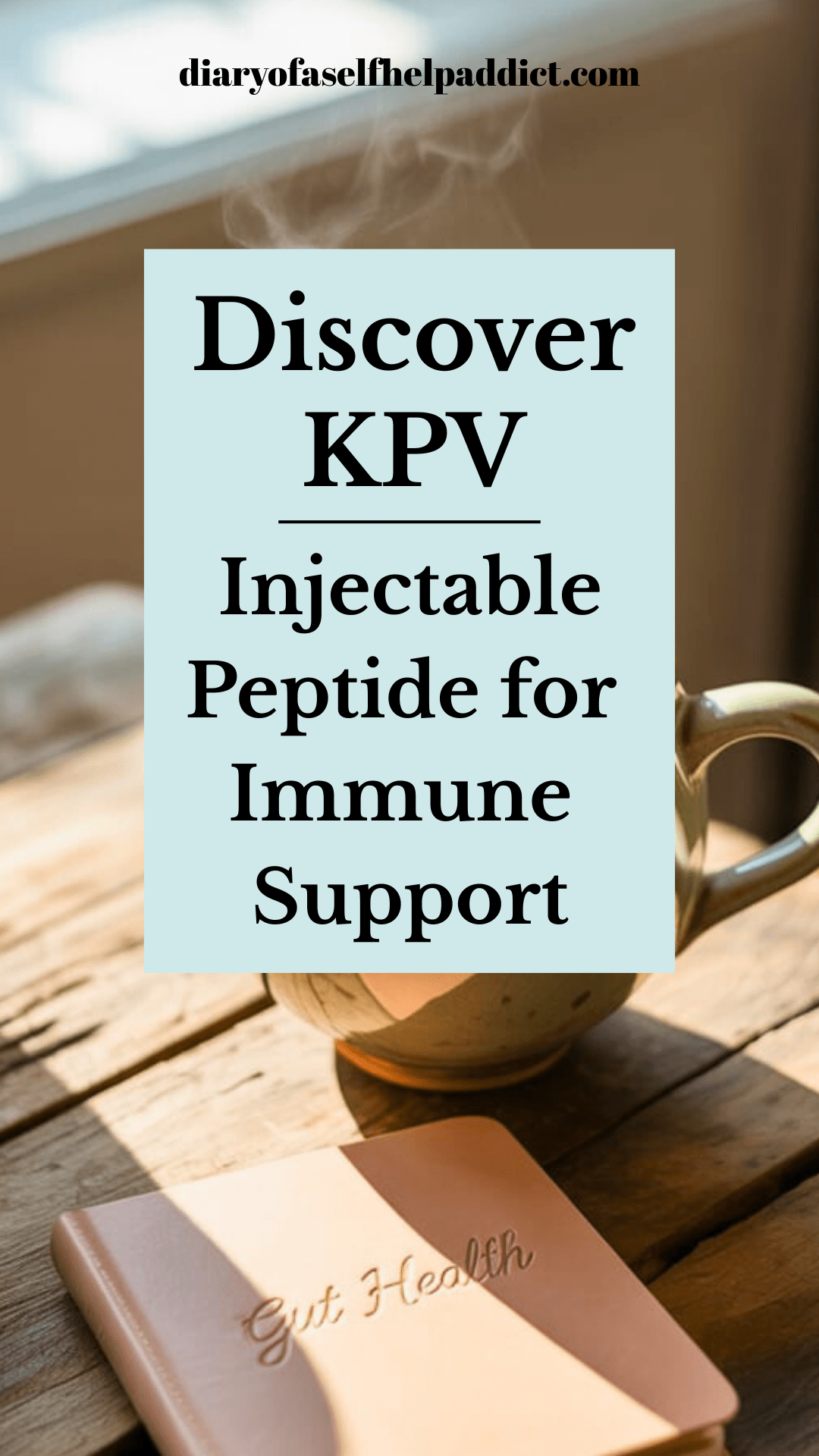 A cozy kitchen scene with a cup of herbal tea, a small notebook labeled “Gut Health,” and gentle sunlight on a wooden table. Soft greens and neutrals. Calm, nurturing atmosphere.