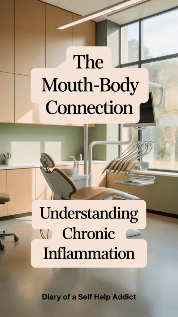 A calm, modern dental setting with neutral tones, overlaid with educational text about the mouth–body connection and chronic inflammation.