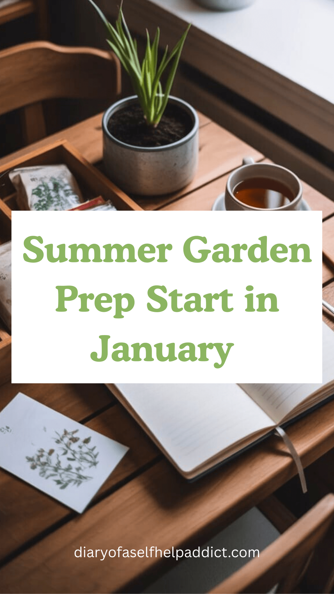 A cozy winter garden planning scene: a wooden table with seed packets, a handwritten garden notebook, a cup of tea, soft natural light from a window, muted earth tones, minimalist farmhouse aesthetic, January winter vibe, flat lay style.