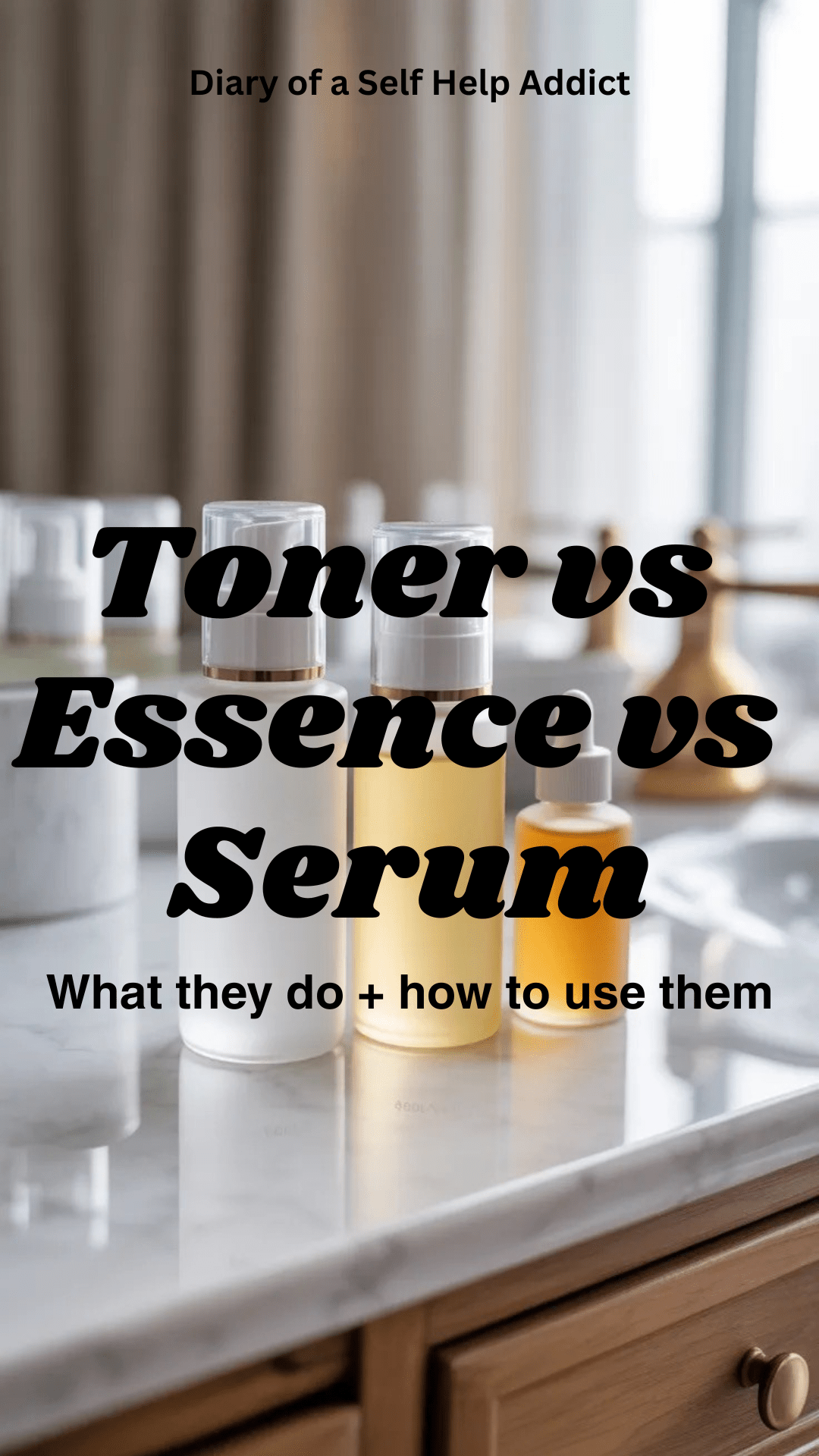 A clean, bright flat lay of skincare bottles labeled toner, essence, and serum arranged in order on a white marble vanity, soft natural lighting, neutral tones, minimal aesthetic, dewy beauty vibe