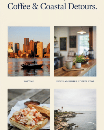 A four-photo collage featuring Boston, a New Hampshire coffee stop, your family’s lobster rolls, and the coastline around Rye or York. Use cream borders and navy lettering. Text: “Boston, Coffee & Coastal Detours.”